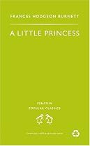 A Little Princess: The Story of Sara Crewe (Penguin Popular Classics)