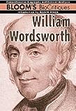 William Wordsworth (Blooms Biocritiques)