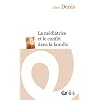 La m�diatrice et le conflit dans la famille