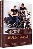 Harley & Muscle - Deep House Producer