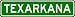 TEXARKANA City Limit Sign - High Quality Aluminum