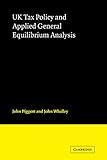 UK tax policy and applied general equilibrium analysis