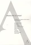 M�decine et droit : Questions d'actualit� en droit m�dical et en bio�thique