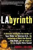 LAbyrinth: A Detective Investigates the Murders of Tupac Shakur and Notorious B.I.G., the Implication of Death Row Records' Suge Knight, and the Origins of the Los Angeles Police Scandal