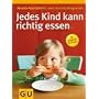 Jedes Kind kann richtig essen