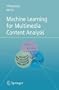Machine Learning for Multimedia Content Analysis (Multimedia Systems and Applications)