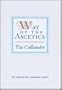 Way of the Ascetics: The Ancient Tradition of Discipline and Inner Growth