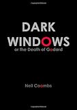 Dark windows : or the death of Godard