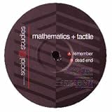 MATHEMATICS & TACTILE / REMEMBER / DEAD END