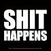 Produkt-Bild: Fun - Shit happens ST 33 - Sticker Aufkleber Symbols - Gr&ouml;sse ca.10x7 cm