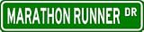 MARATHON RUNNER Street Sign ~ Custom Aluminum Street Signs