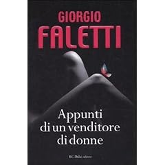 Appunti di un venditore di donne (Romanzi e racconti)
