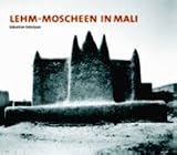 Lehmmoscheen in Mali.