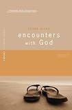 Encounters With God (Spring Harvest Themes) (Spring Harvest Themes)