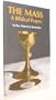 The Mass: A Biblical Prayer