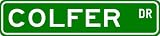 COLFER Street Sign ~ Personalized Family Lastname Novelty Sign ~ Gameroom, Basement, Garage Sign ** Aluminum 4 x 18