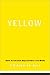 Yellow: Race in America Beyond Black and White - Frank Wu