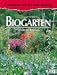 Biogarten. ( G&auml;rtnern leicht und richtig)