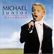 Dreamland ~ Michael Junior
