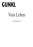 Vom Leben - Ein Entlebnisbericht