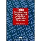 Db2: Maximizing Performance of Online Production Systems