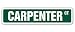 CARPENTER Street Sign carpentry craftsman woodworker cabinetmaker gift