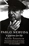Pablo Neruda: A Passion for Life