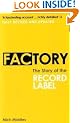Factory: The Story of the Record Label