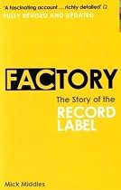 Factory: The Story of the Record Label