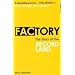 Factory: The Story of the Record Label