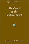 The Crisis of the Modern World (Guenon, Rene. Works.)