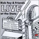 Click here to buy Live at the State by  Rick Fay .