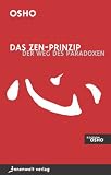 Das Zen-Prinzip: Der Weg des Paradoxes