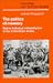 Used : The Politics of Memory: Native Historical Interpretation in the Colombian Andes (Cambridge Latin American Studies)