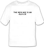 The New Age is an old lie T-shirt