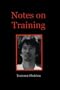 Notes on Training