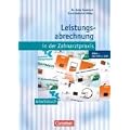 Zahnmedizinische Fachangestellte - Leistungsabrechnung in der Zahnarztpraxis - Neubearbeitung (mit GOZ 2012): BEMA, GOZ 2012, GO�: Arbeitsbuch