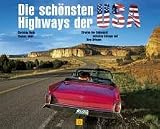 Die sch&ouml;nsten Highways der USA - Stra&szlig;en der Sehnsucht zwischen Chicago und New Orleans - Christian Heeb, Thomas Jeier