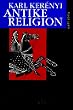 Werkausgabe: Werke in Einzelausgaben: Antike Religion