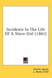 Incidents In The Life Of A Slave Girl (1861)
