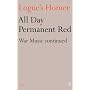 All Day Permanent Red: War Music Continued