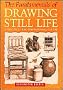 The Fundamentals of Drawing Still Life