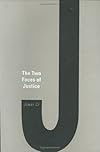 The Two Faces of Justice