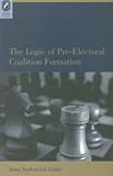 LOGIC OF PREELECTORAL COALITION FORMATIO (PARLIAMENTS & LEGISLATURES)