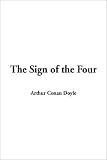 Sign of Four (1404331395) by Doyle, Arthur Conan