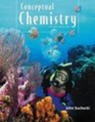 Conceptual Chemistry : Understanding Our World of Atoms and Molecules