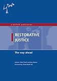 Restorative justice : the way ahead