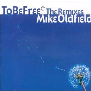Mike Oldfield - To Be Free