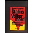 Stalins V�lkermord. Wolgadeutsche / Krimtataren / Kaukasier