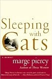 Sleeping with Cats by Marge Piercy